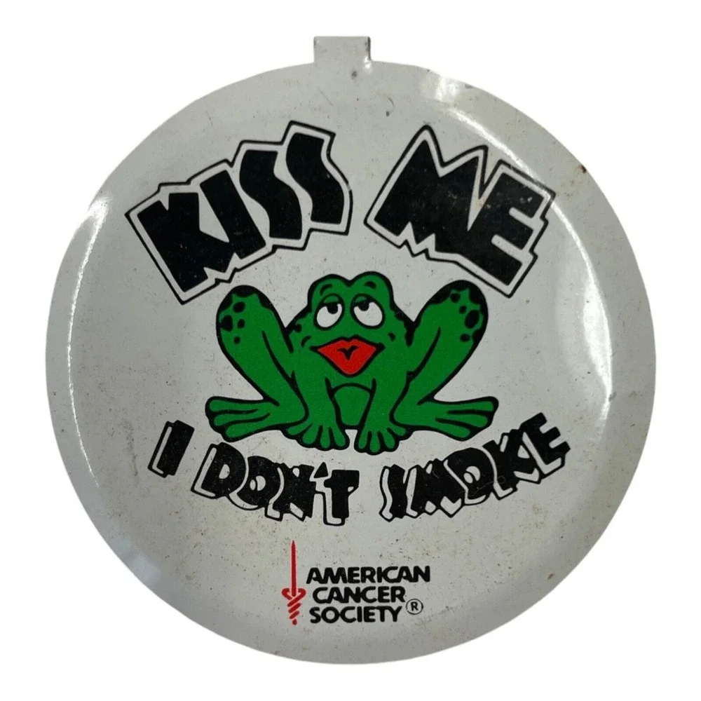 American Cancer Society Kiss Me I Don't Smoke Button Pin